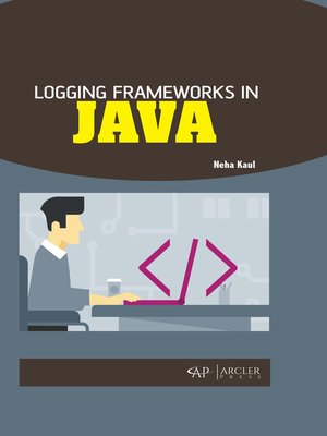 cover image of Logging Frameworks in Java